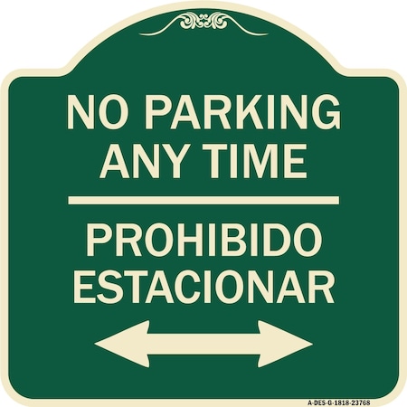 Signmission No Parking Anytime Prohibido Estacionar Heavy-Gauge Aluminum Sign, 18" x 18", G-1818-23768 A-DES-G-1818-23768